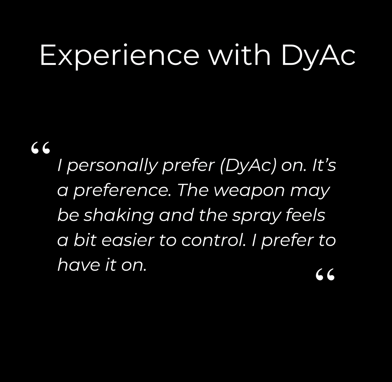 Experience with DyAc